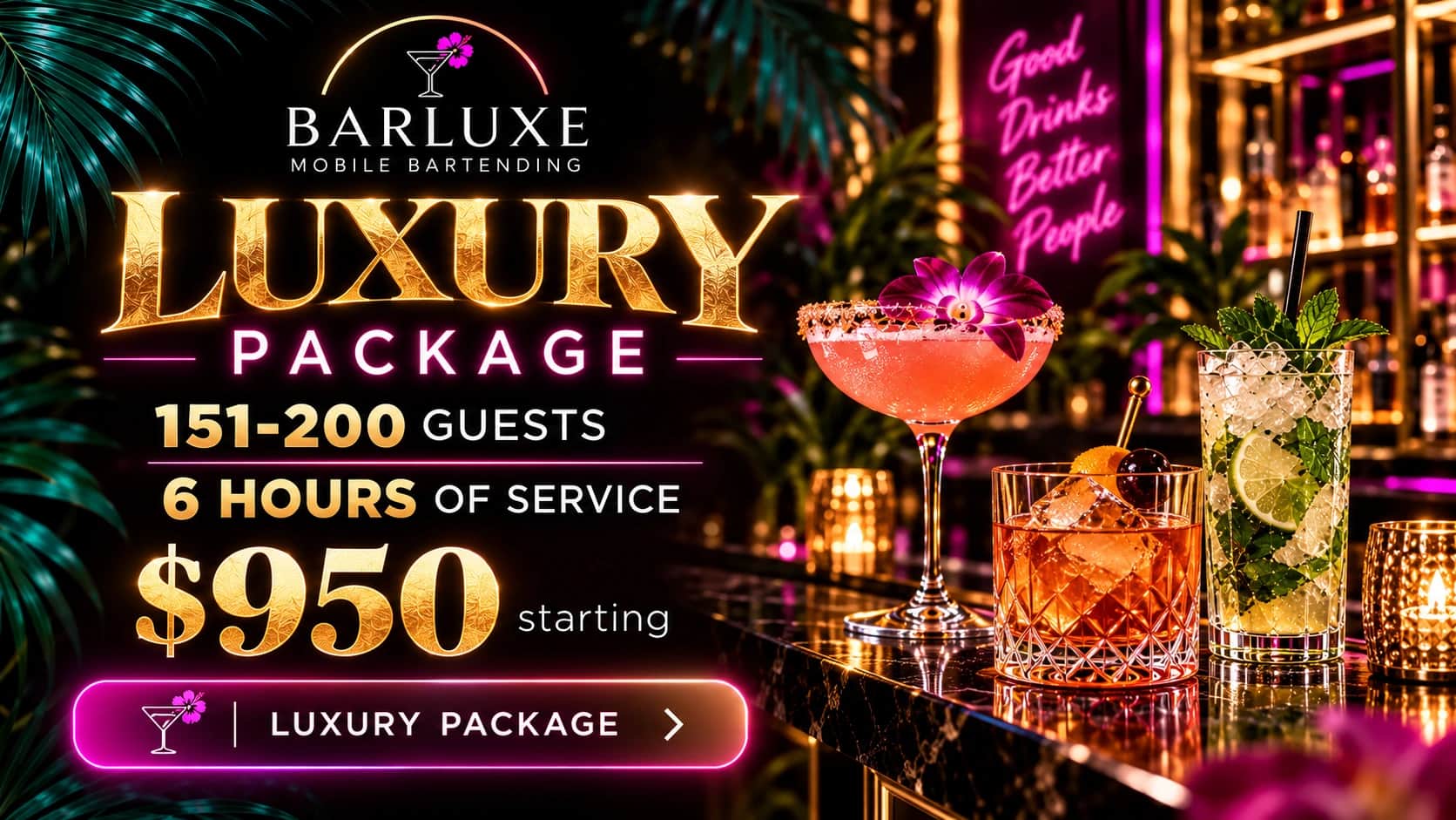 Luxury package: 151–200 guests, 6 hours, $950 starting